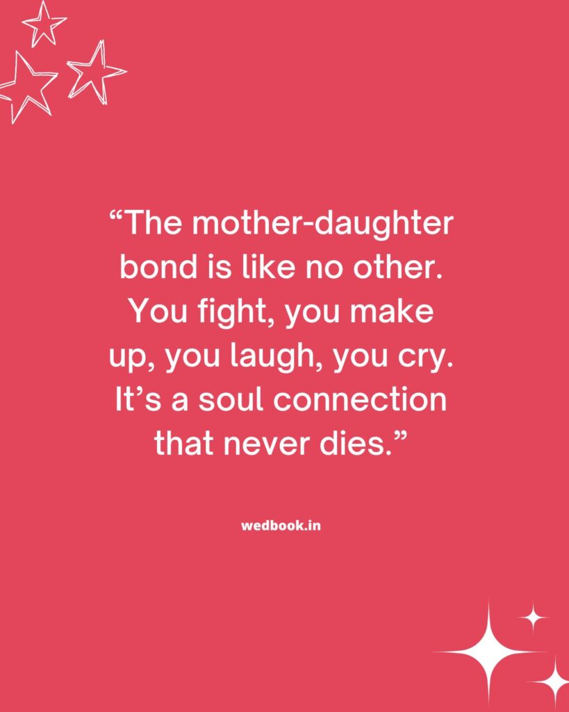Unconditional Mother Daughter Love Quotes